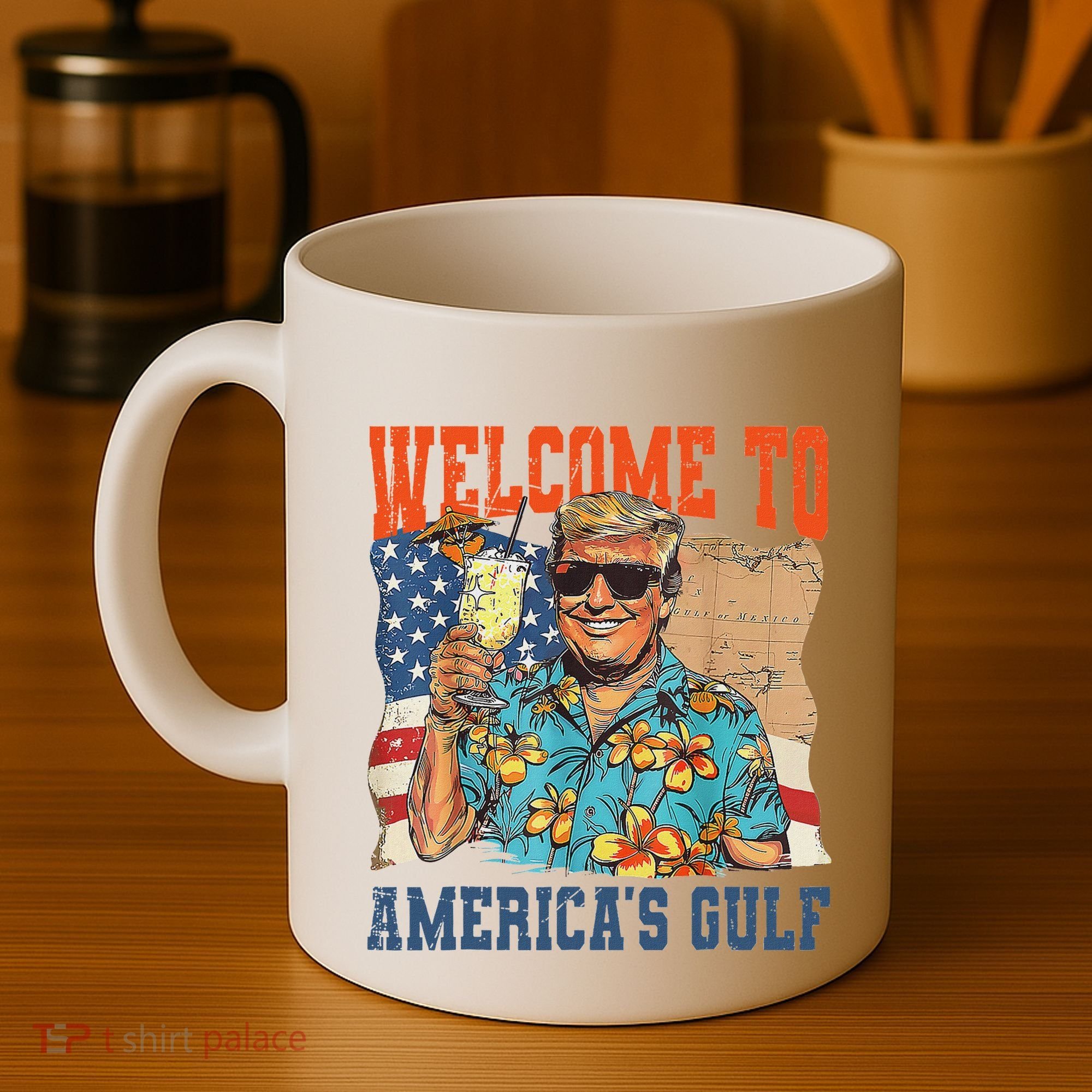 Trump Welcome To AmericaS Gulf Mexico Coffee Mug