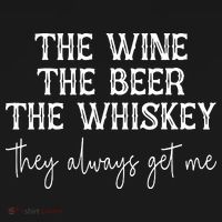 The Wine The Beer The Whiskey They Always Get Me Funny Coaster thumb 2
