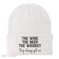 The Wine The Beer The Whiskey They Always Get Me Funny Beanie thumb 0