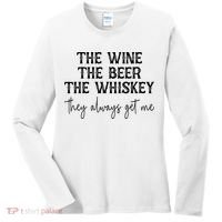 The Wine The Beer The Whiskey They Always Get Me Funny Women's Long Sleeve Shirt thumb 0
