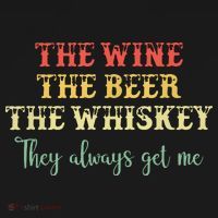 The Wine The Beer The Whiskey They Always Get Me Funny Women's Tank Top thumb 5