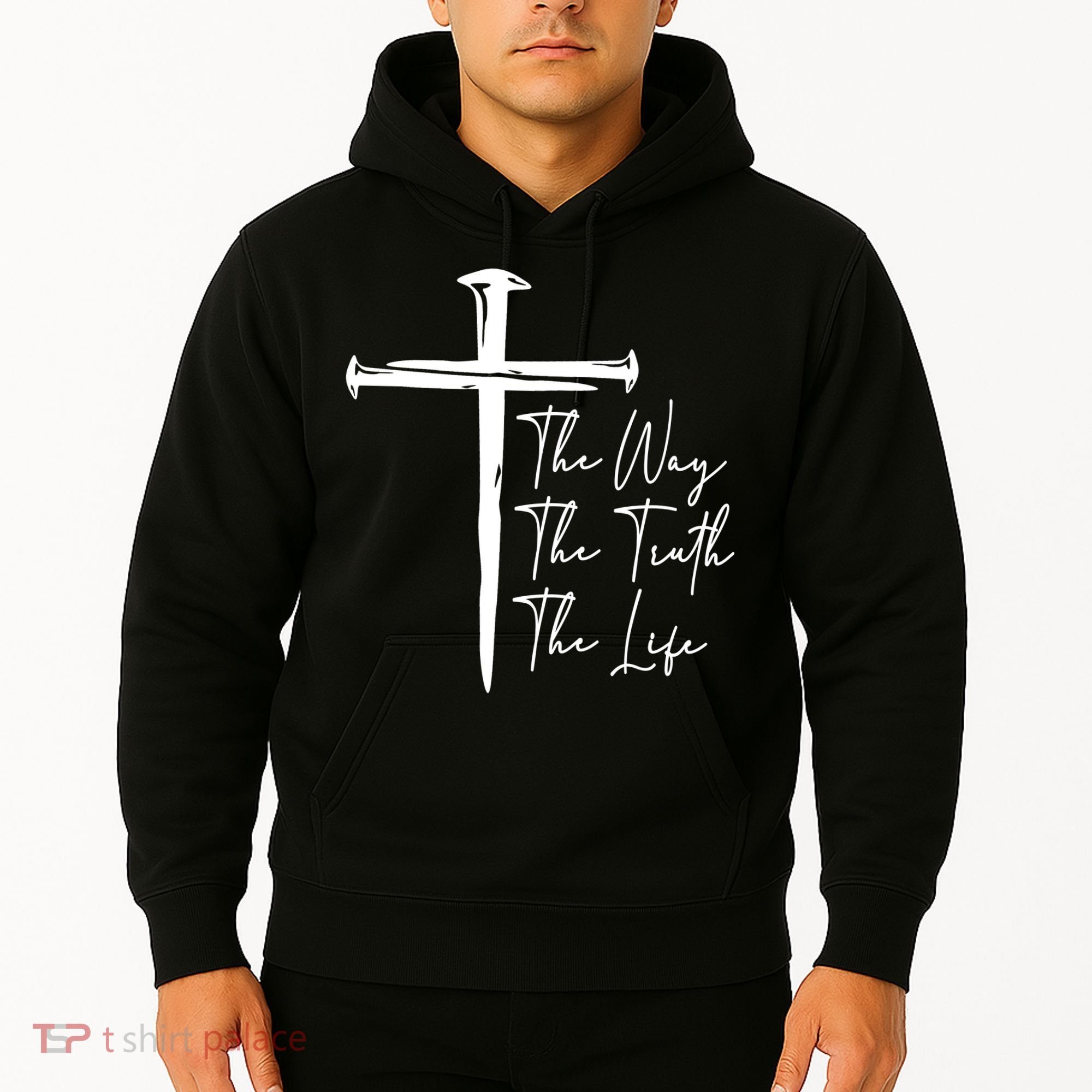 The Way The Truth The Life Hoodie