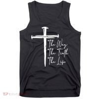 The Way The Truth The Life Tank Top thumb 0