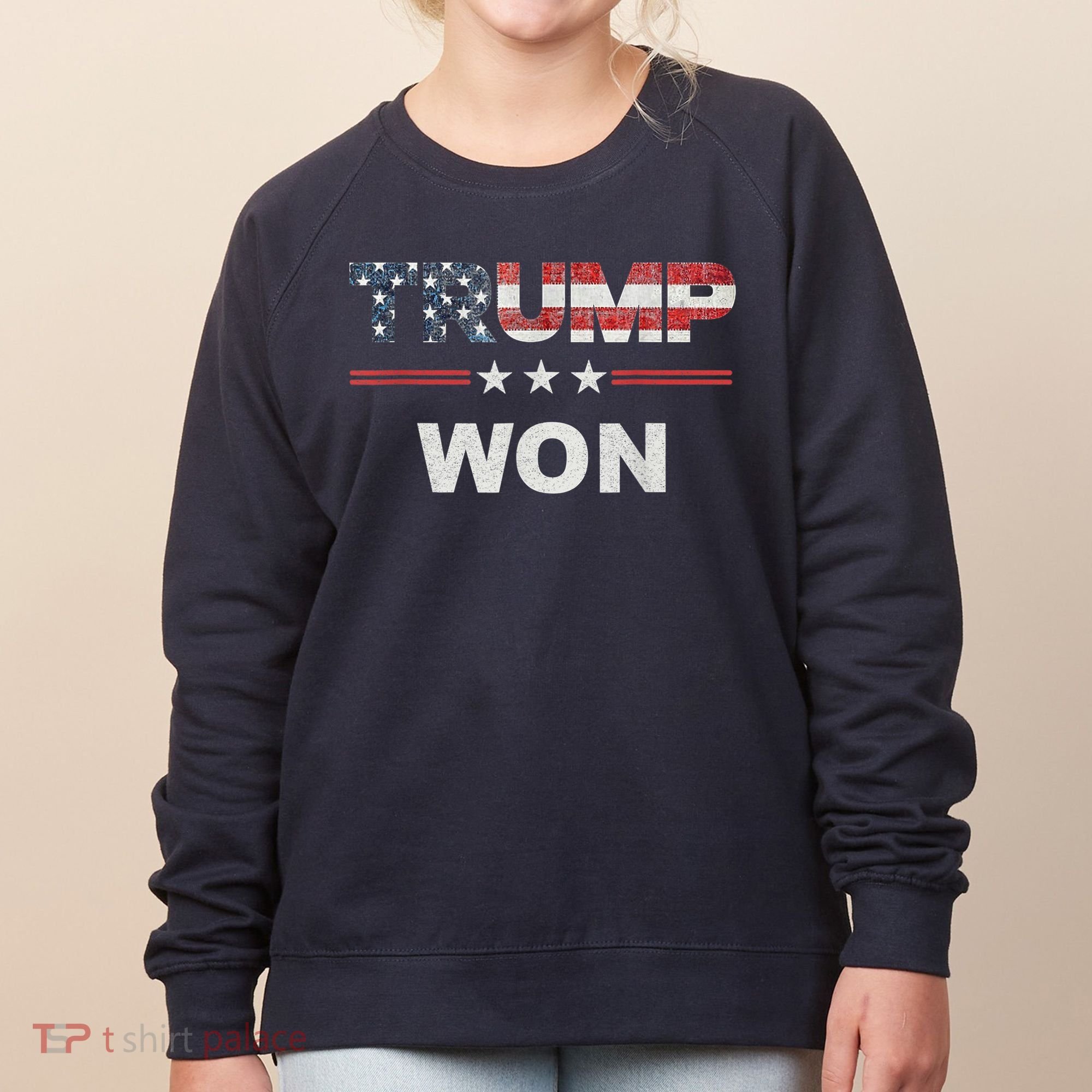 Trump Won Women's Sweatshirt