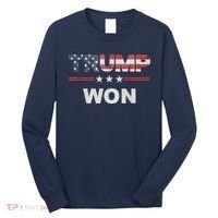 Trump Won Long Sleeve Shirt thumb 0