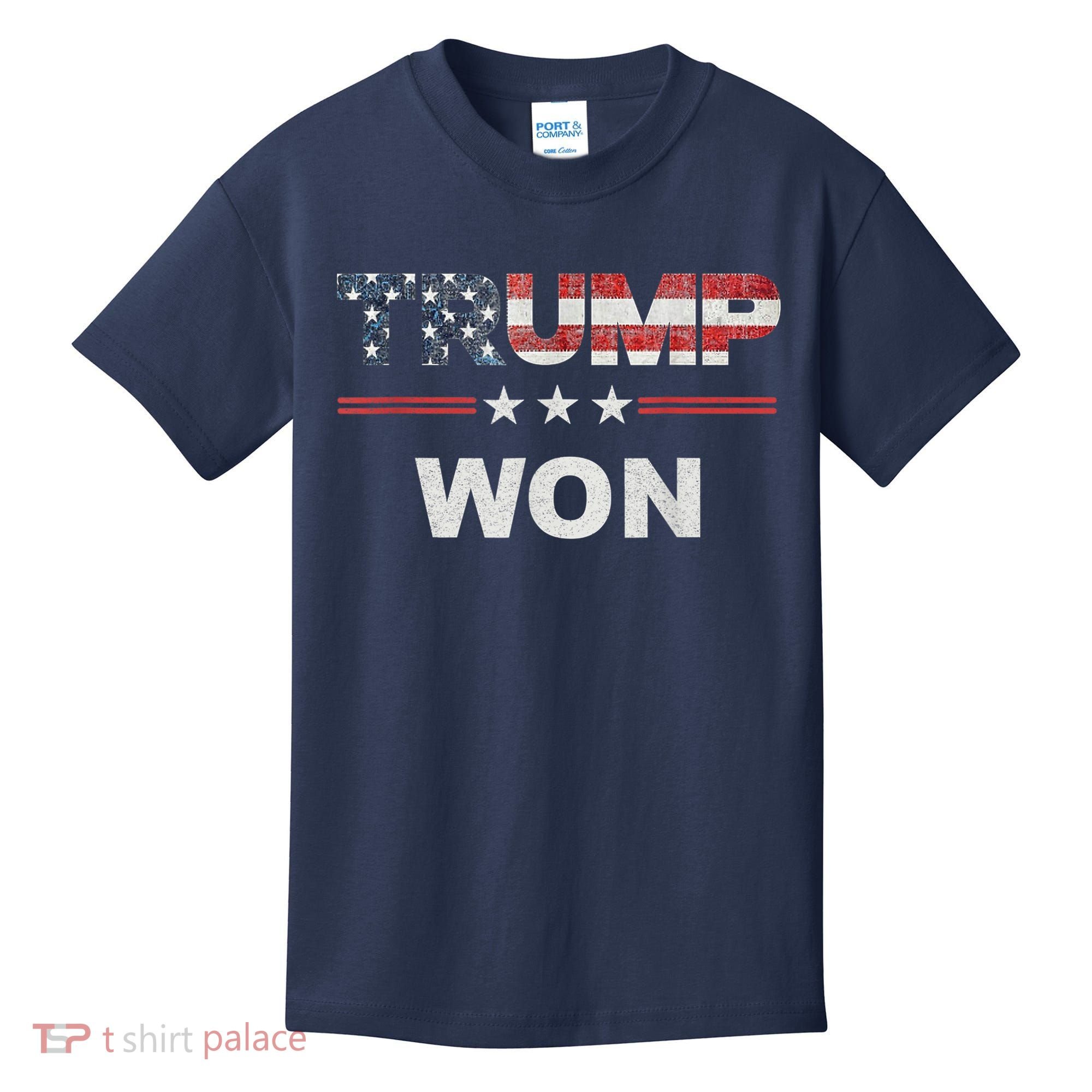 Trump Won Kids T-Shirt