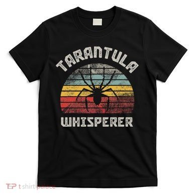 Tarantula Whisperer T-Shirt