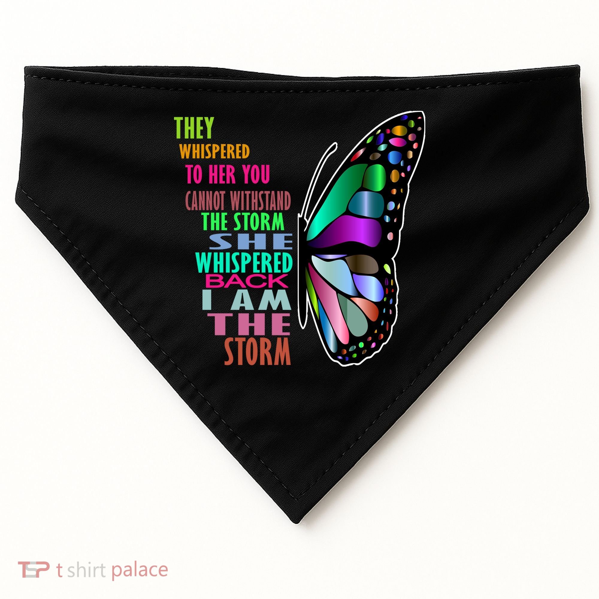 They Whispered To Her You Cannot Withstand The Storm USA-Made Doggie Bandana