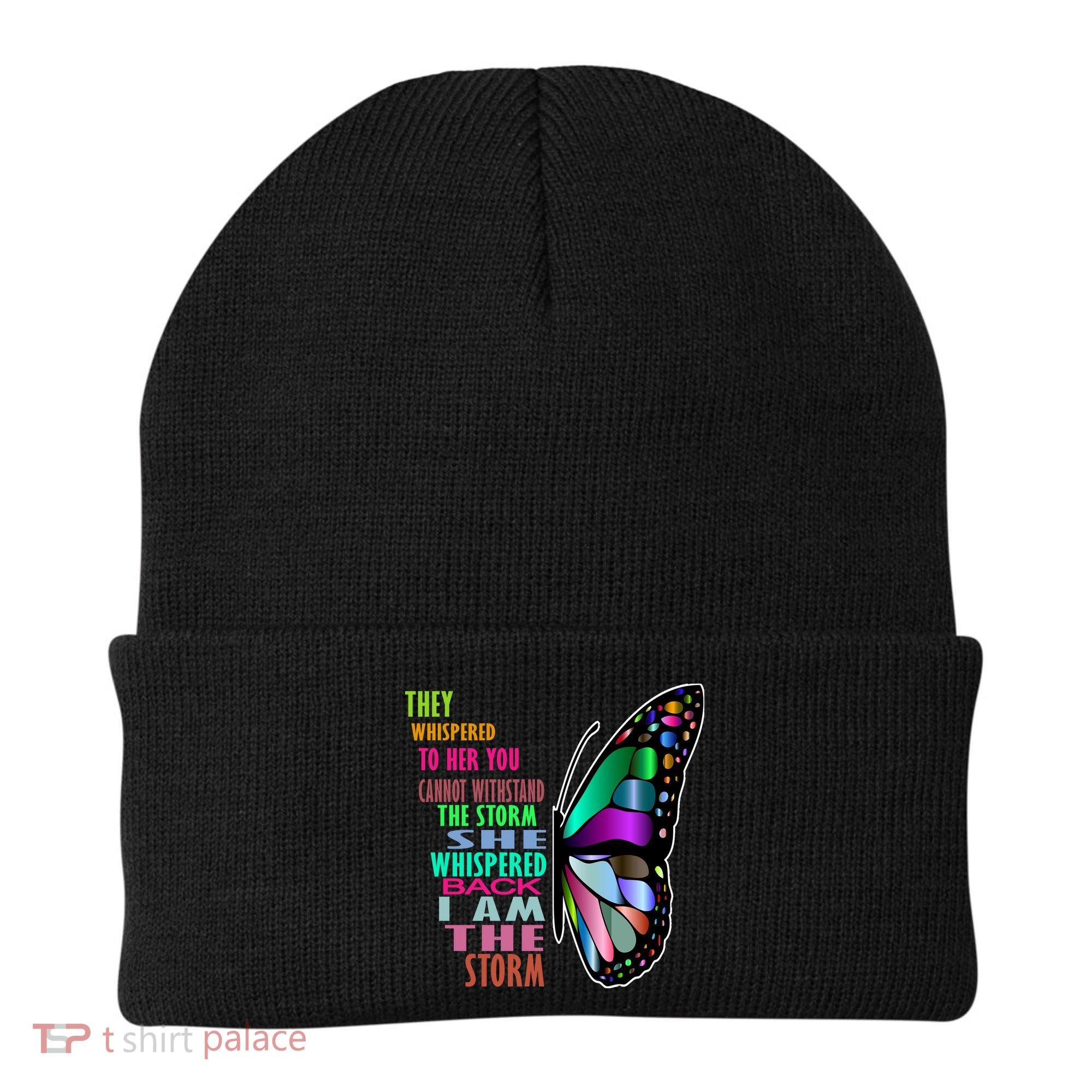 They Whispered To Her You Cannot Withstand The Storm Beanie