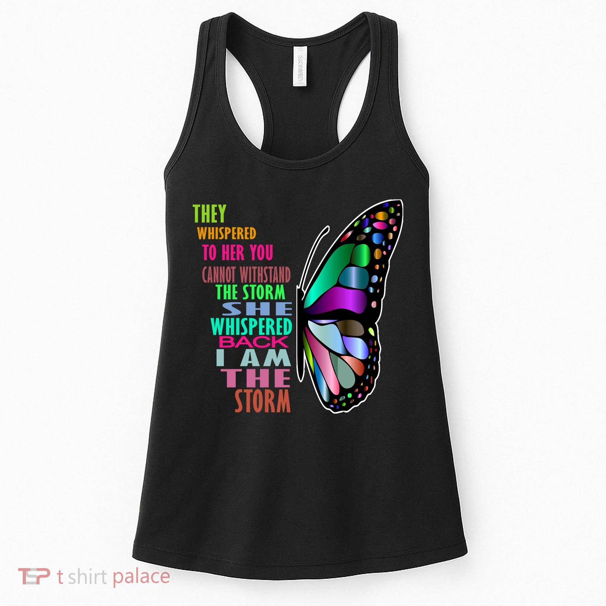 They Whispered To Her You Cannot Withstand The Storm Women's Tank Top