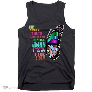 They Whispered To Her You Cannot Withstand The Storm Tank Top