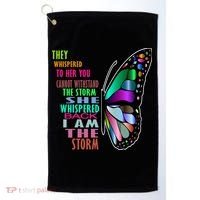 They Whispered To Her You Cannot Withstand The Storm Golf Towel thumb 0
