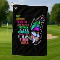 They Whispered To Her You Cannot Withstand The Storm Golf Towel thumb 1