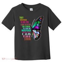 They Whispered To Her You Cannot Withstand The Storm Toddler T-Shirt thumb 0