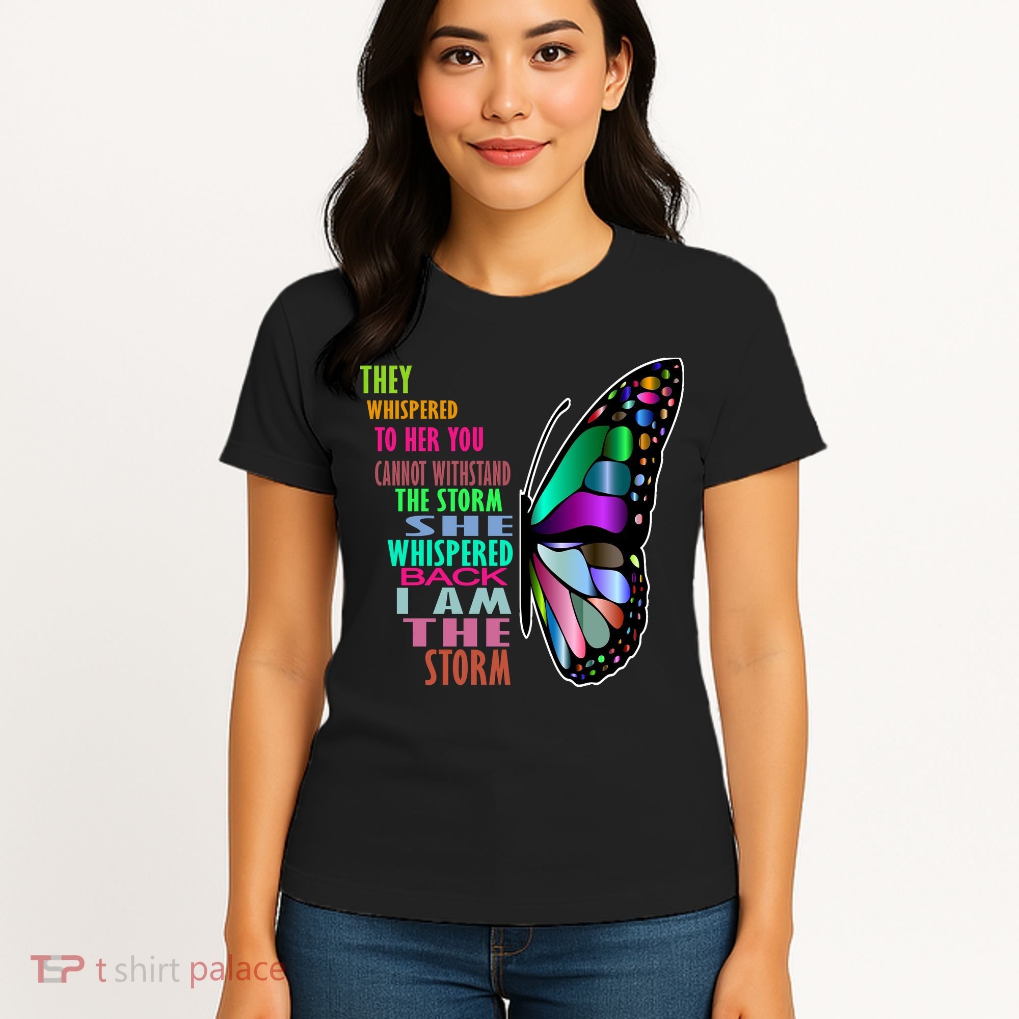 They Whispered To Her You Cannot Withstand The Storm Women's T-Shirt
