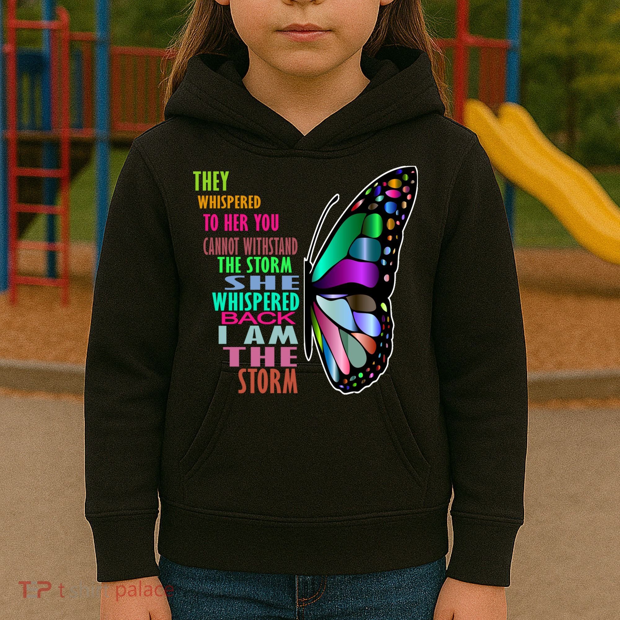 They Whispered To Her You Cannot Withstand The Storm Kids Hoodie