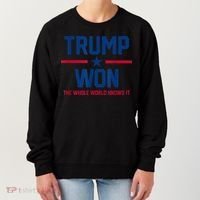 Trump Won The Whole World Knows It Women's Sweatshirt thumb 0