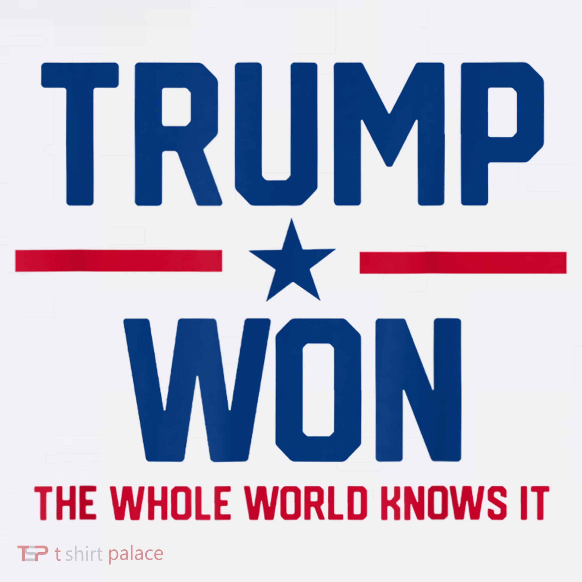 Trump Won The Whole World Knows It Kids Sweatshirt
