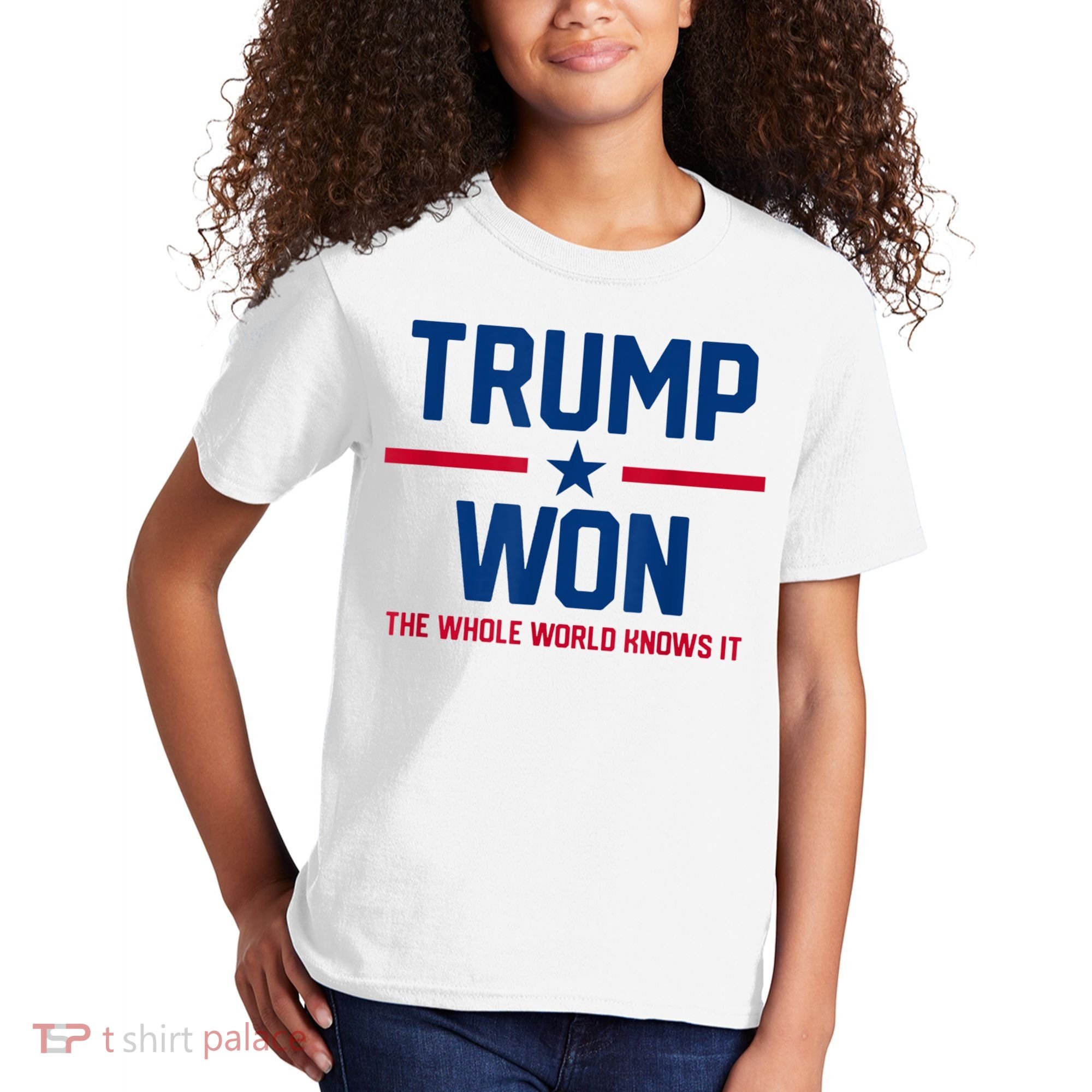 Trump Won The Whole World Knows It Kids T-Shirt