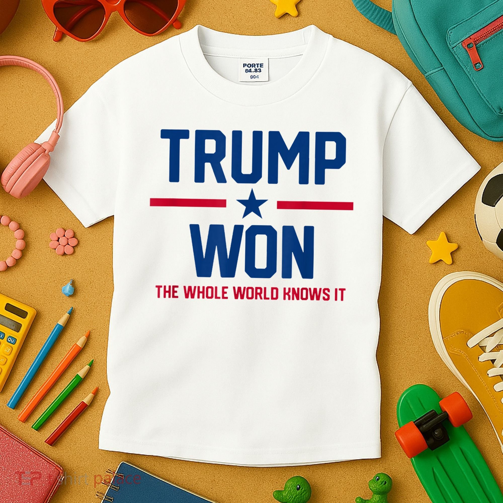 Trump Won The Whole World Knows It Kids T-Shirt