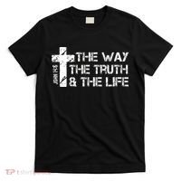 The Way Truth Life John 14 6 Bible Verse Christian Faith T-Shirt thumb 0