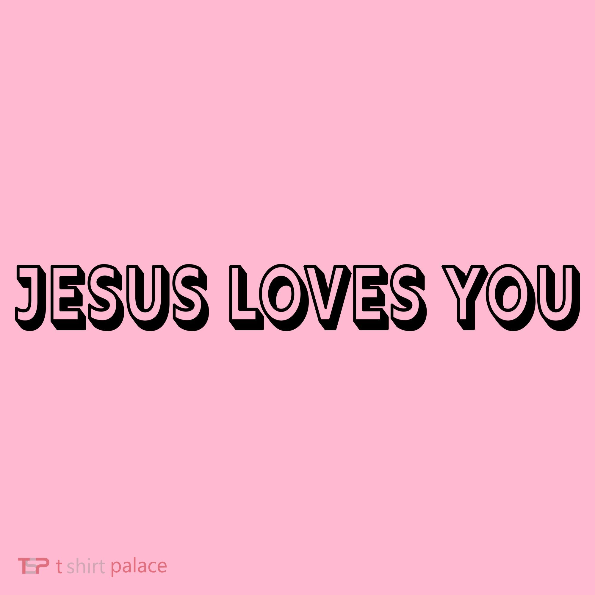 Top Words That Christians Say JESUS LOVES YOU Women's T-Shirt