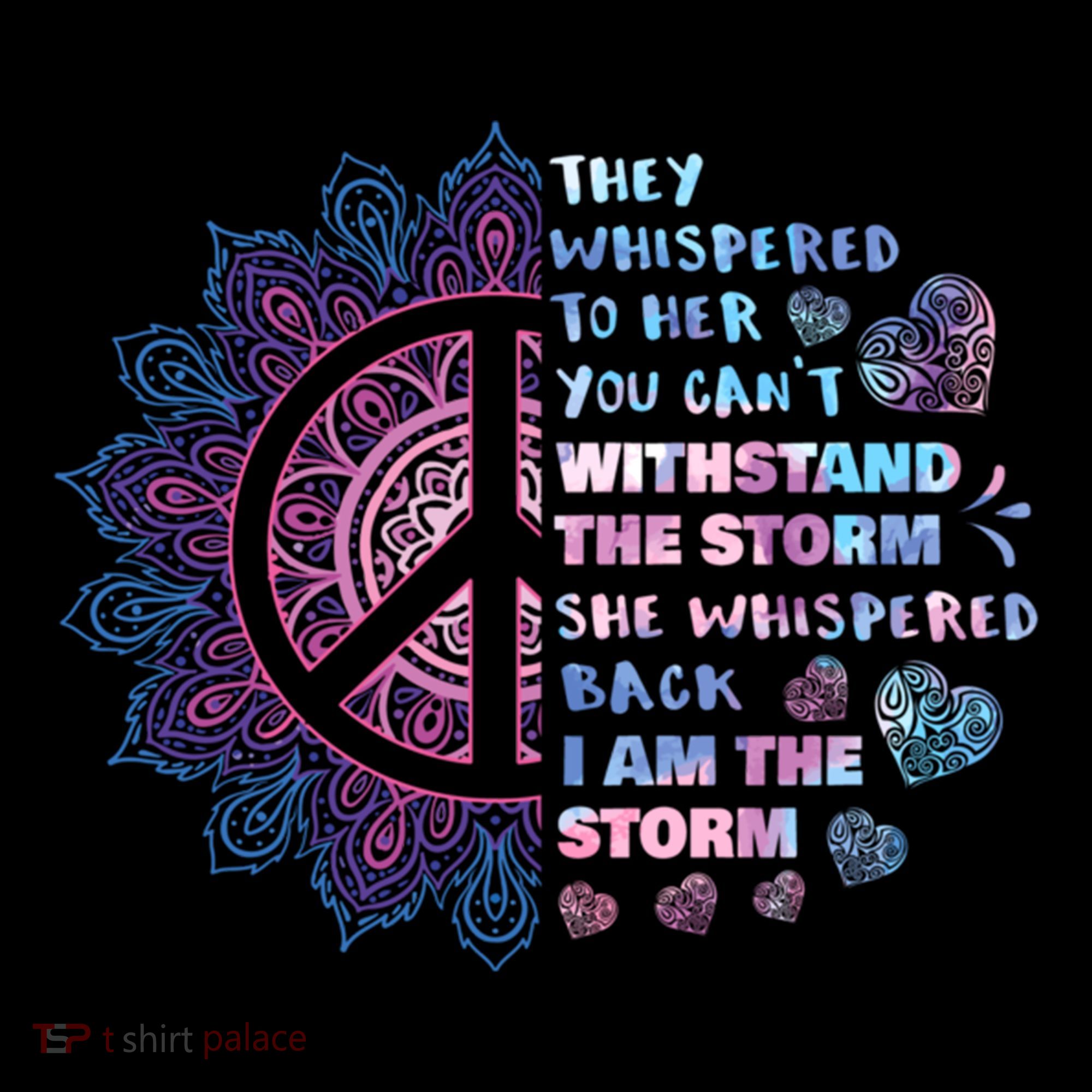 They Whispered To Her You CanT Withstand The Storm Coffee Mug