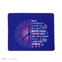 They Whispered To Her You CanT Withstand The Storm Mousepad thumb 0