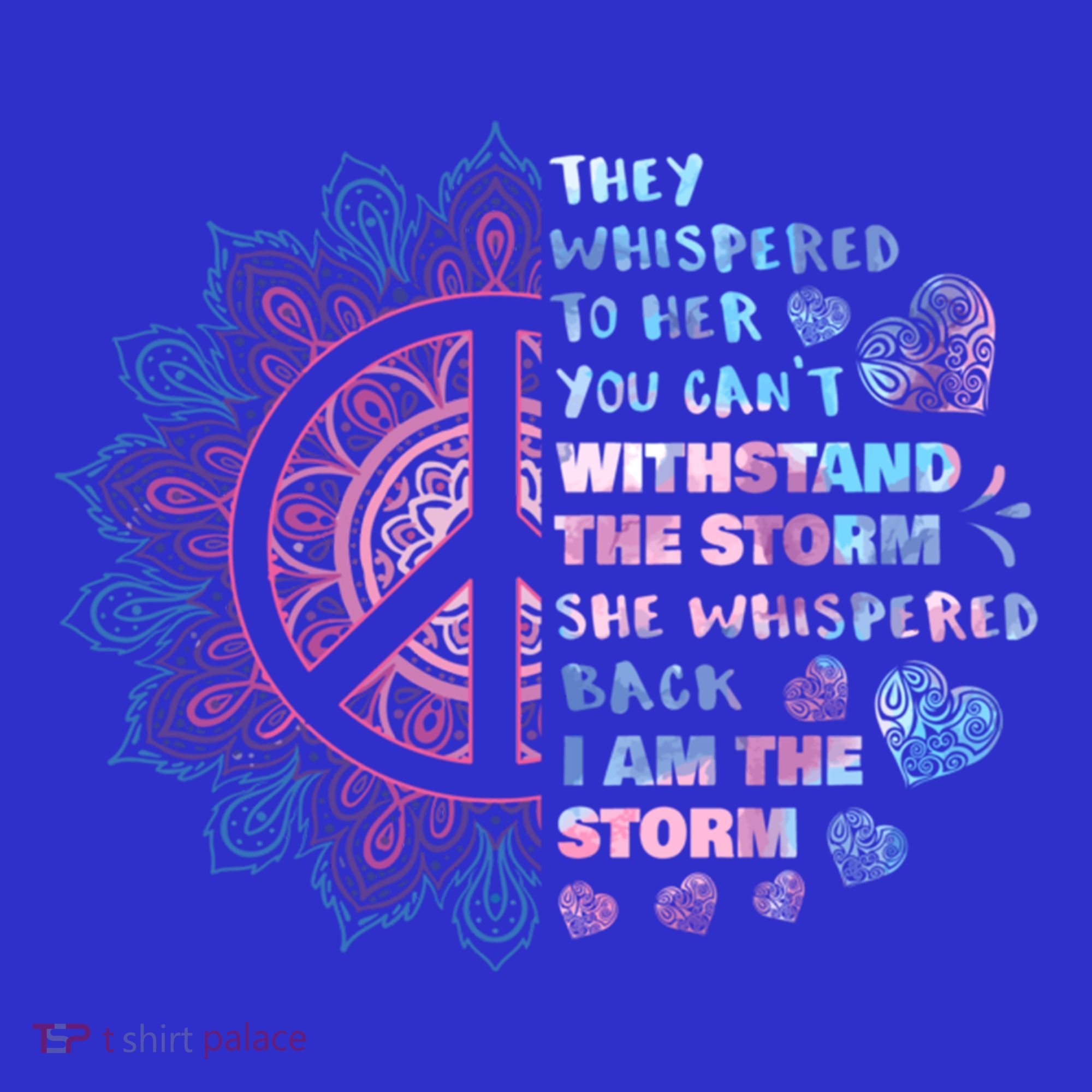 They Whispered To Her You CanT Withstand The Storm Women's Tank Top