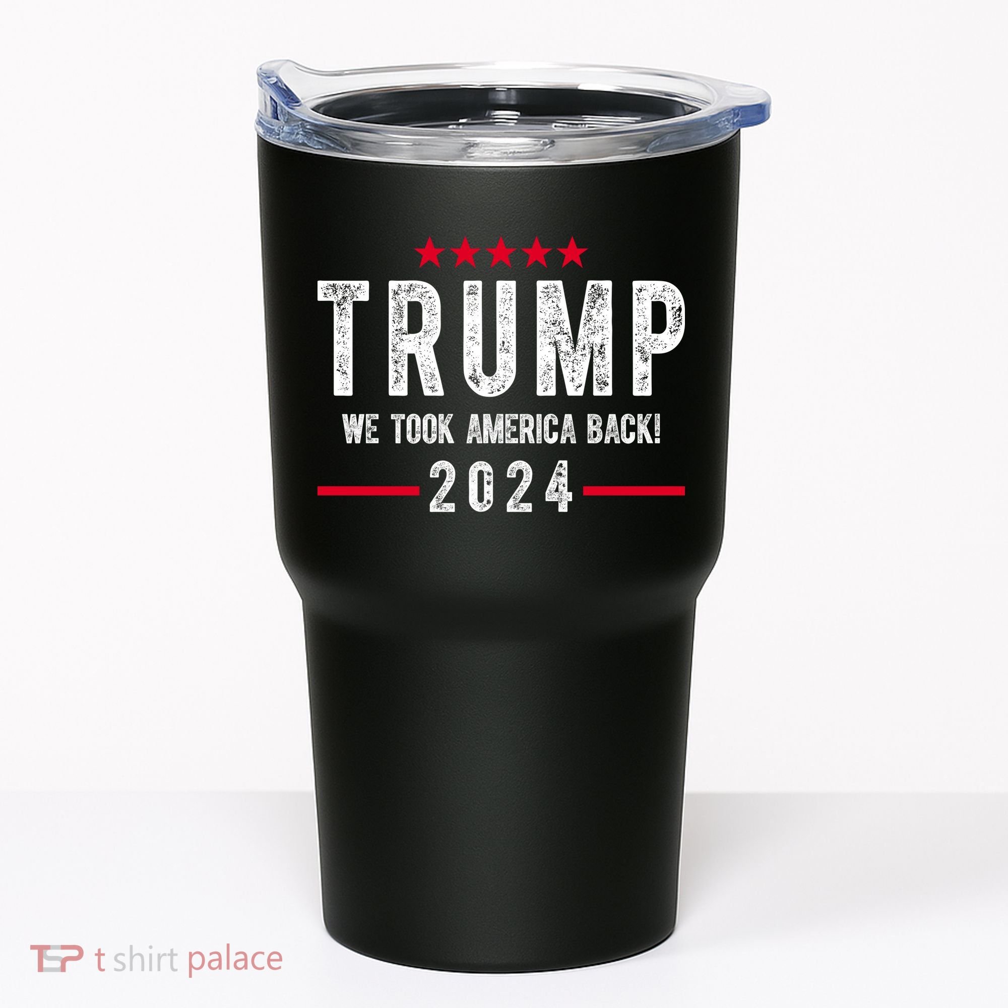 Trump Won Take America Back 2024 Tumbler