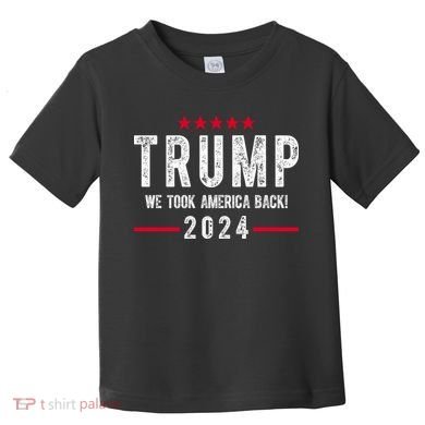 Trump Won Take America Back 2024 Toddler T-Shirt