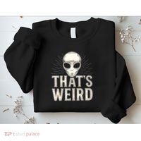 That's Weird Sweatshirt thumb 2