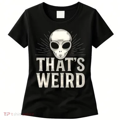 That's Weird Women's T-Shirt