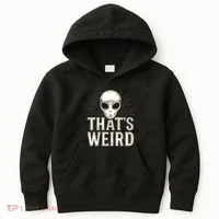 That's Weird Kids Hoodie thumb 0