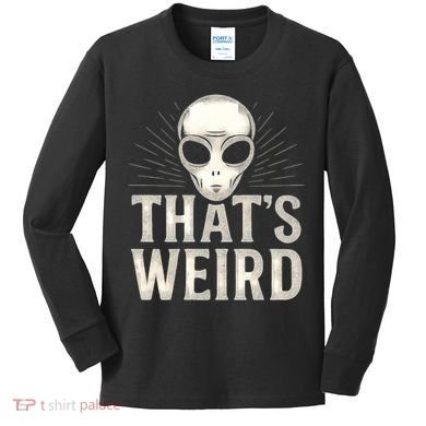 That's Weird Kids Long Sleeve Shirt
