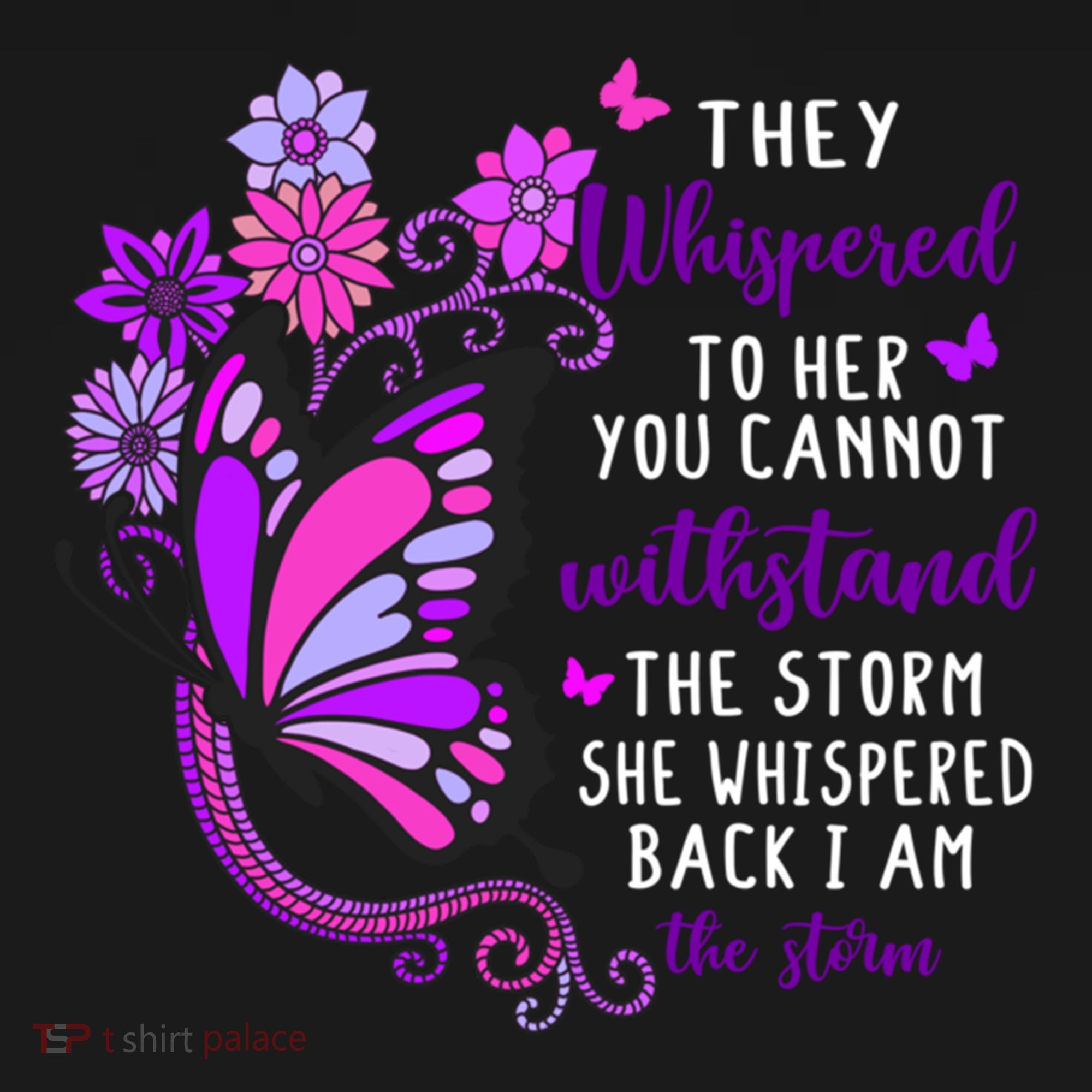 They Whispered To Her You Cannot Withstand The Storm Meaningful Gift Bucket Hat