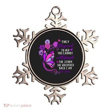 They Whispered To Her You Cannot Withstand The Storm Meaningful Gift Ornament