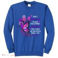 They Whispered To Her You Cannot Withstand The Storm Meaningful Gift Sweatshirt thumb 0