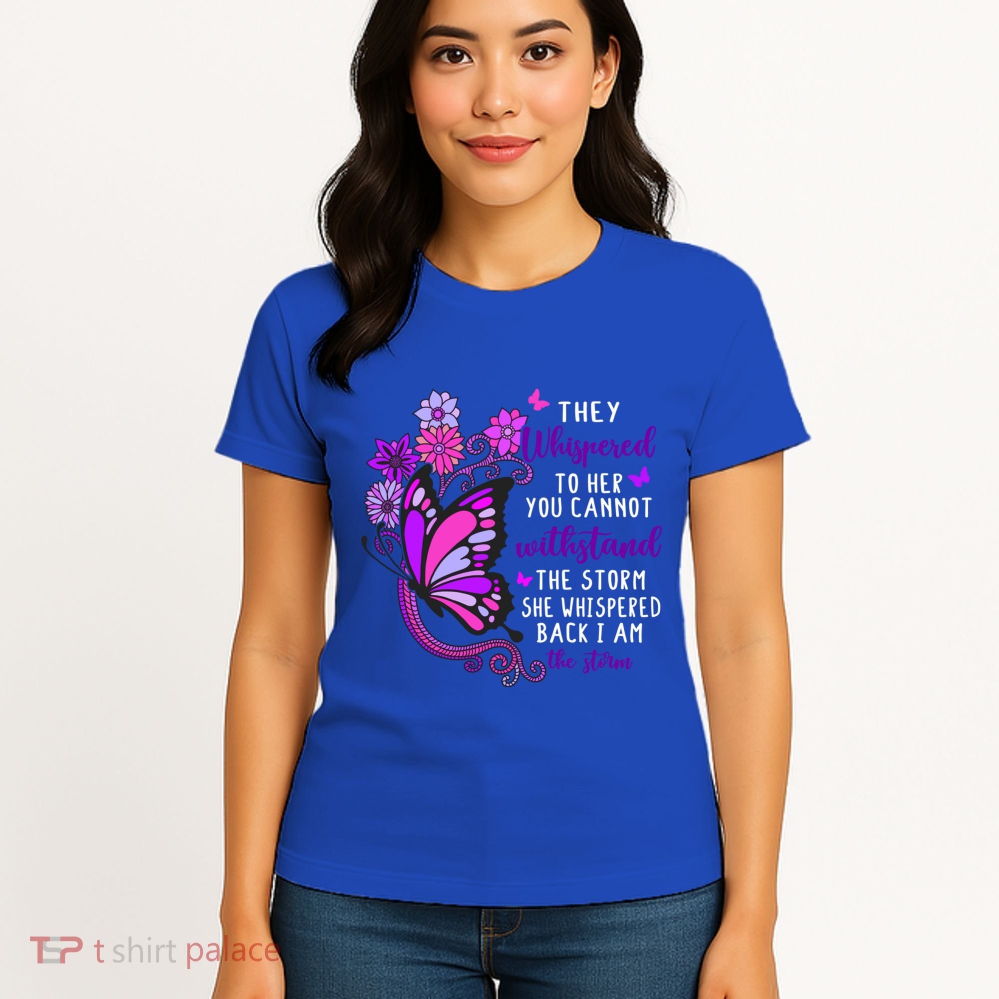 They Whispered To Her You Cannot Withstand The Storm Meaningful Gift Women's T-Shirt