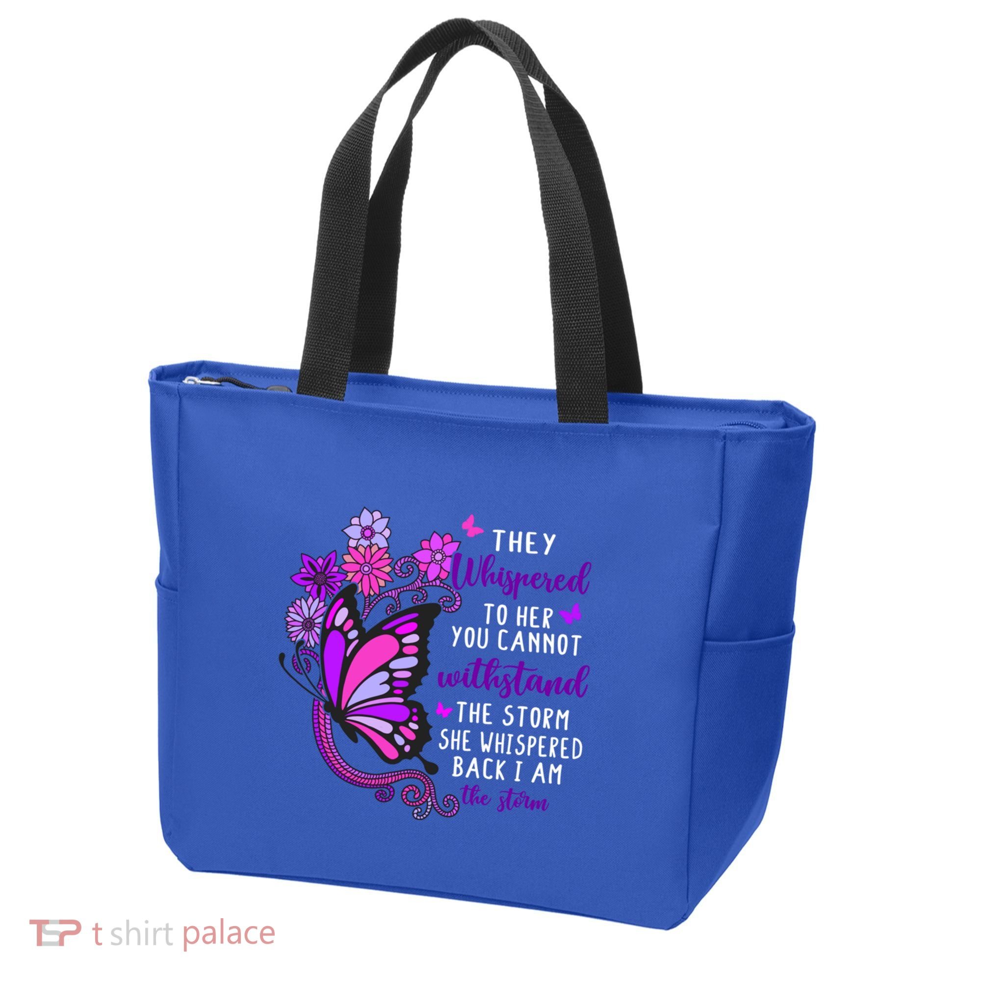 They Whispered To Her You Cannot Withstand The Storm Meaningful Gift Tote Bag