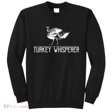 Turkey Whisperer Sweatshirt
