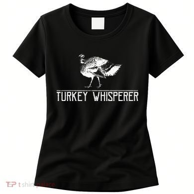 Turkey Whisperer Women's T-Shirt