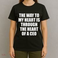 The Way To My Heart Is Through The Heart Of A Ceo T-Shirt thumb 4