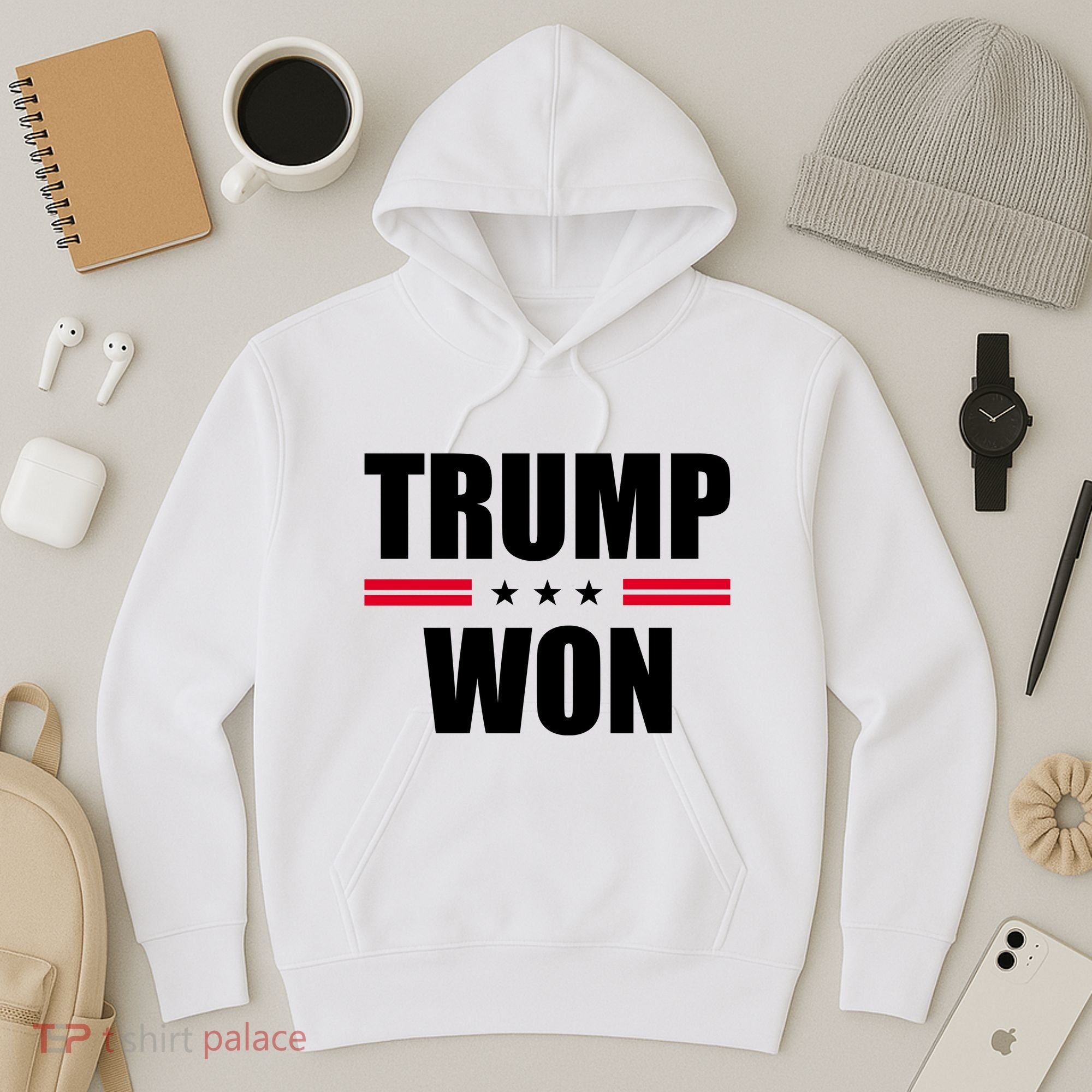 Trump Won Hoodie