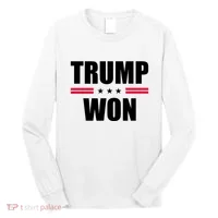 Trump Won Long Sleeve Shirt thumb 0