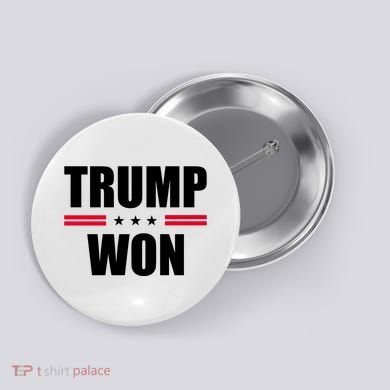 Trump Won Button
