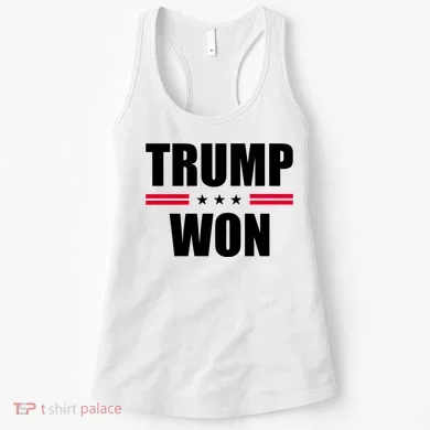 Trump Won Women's Tank Top