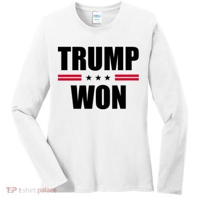 Trump Won Women's Long Sleeve Shirt