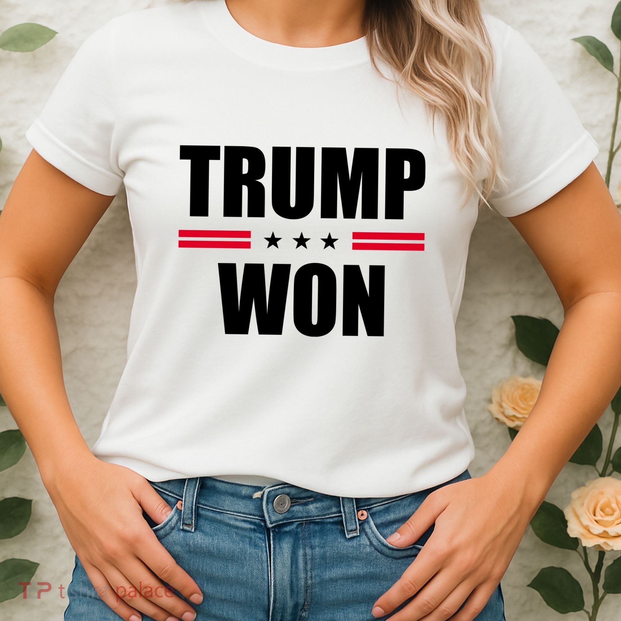 Trump Won Women's T-Shirt