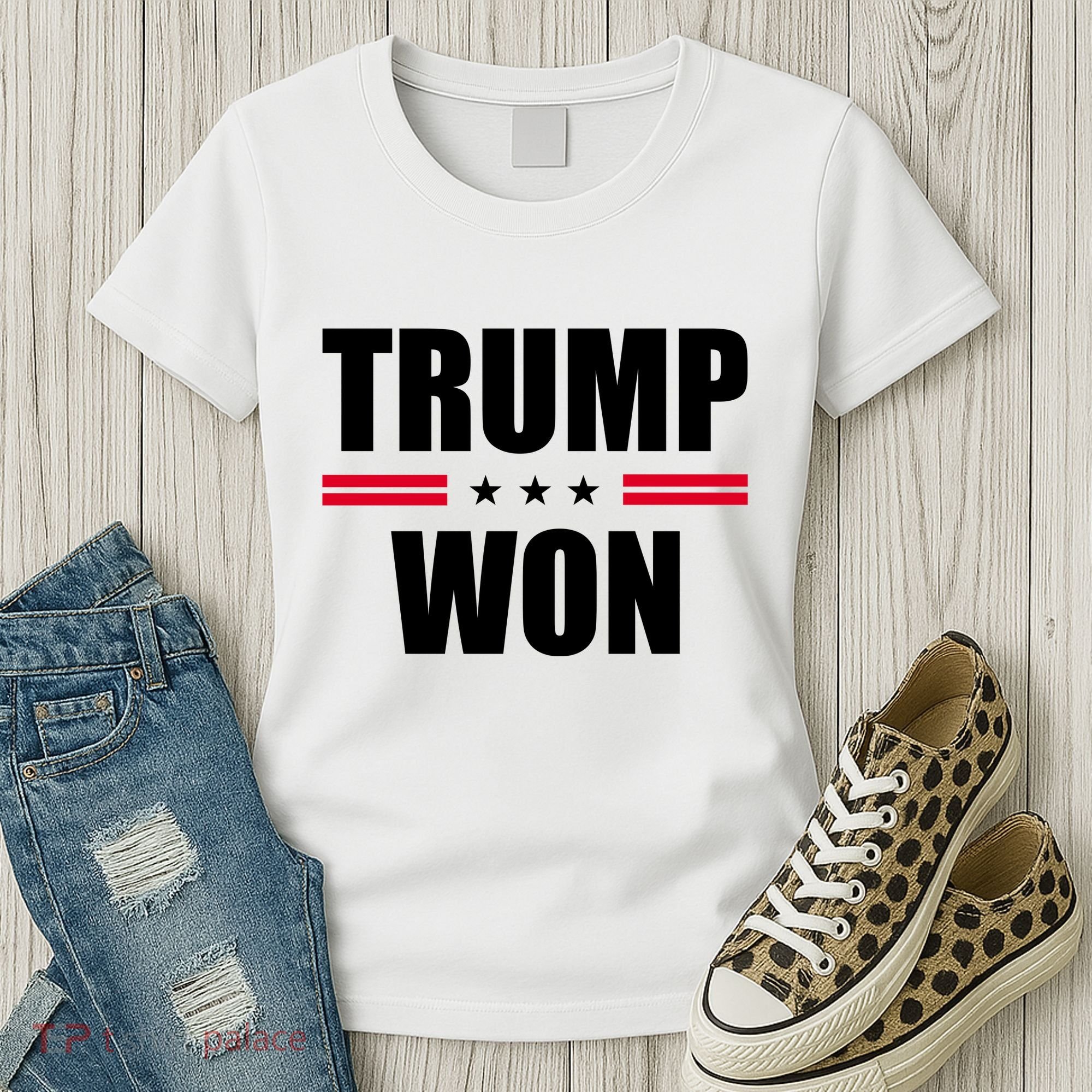 Trump Won Women's T-Shirt